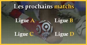Prochains matchs par ligue
